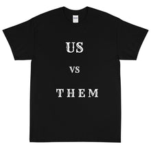 Load image into Gallery viewer, Us vs Them T-Shirt
