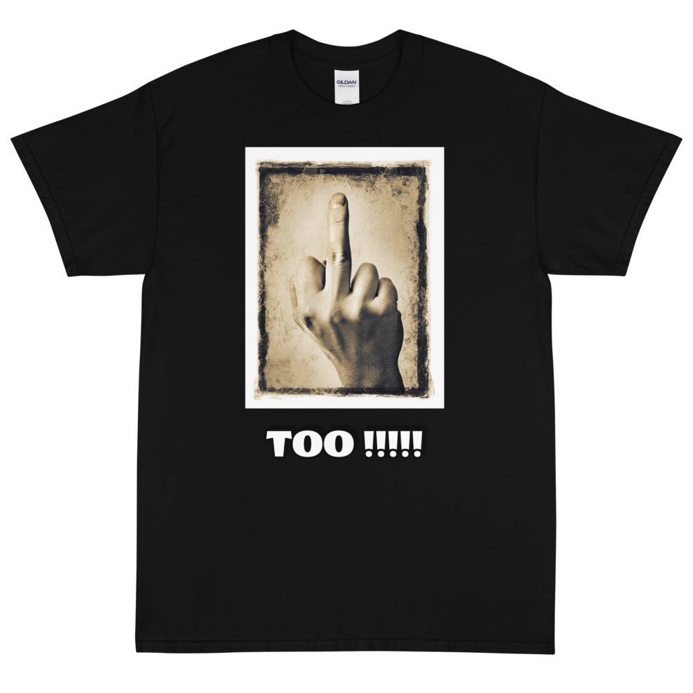 Middle Finger Short Sleeve T-Shirt (Front Print)