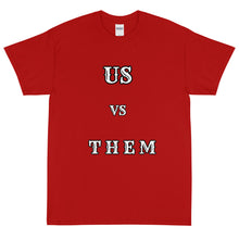 Load image into Gallery viewer, Us vs Them T-Shirt
