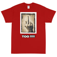 Load image into Gallery viewer, Middle Finger Short Sleeve T-Shirt (Front Print)
