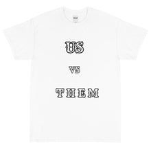 Load image into Gallery viewer, Us vs Them T-Shirt
