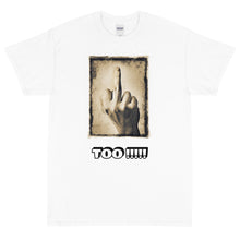 Load image into Gallery viewer, Middle Finger Short Sleeve T-Shirt (Front Print)
