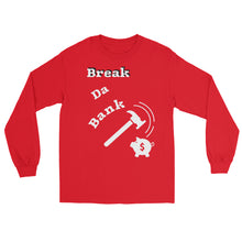 Load image into Gallery viewer, Break Da Bank Long Sleeve
