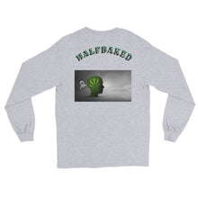 Load image into Gallery viewer, Long Sleeve The Plug/Half Baked (Front,Back) print

