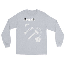 Load image into Gallery viewer, Break Da Bank Long Sleeve
