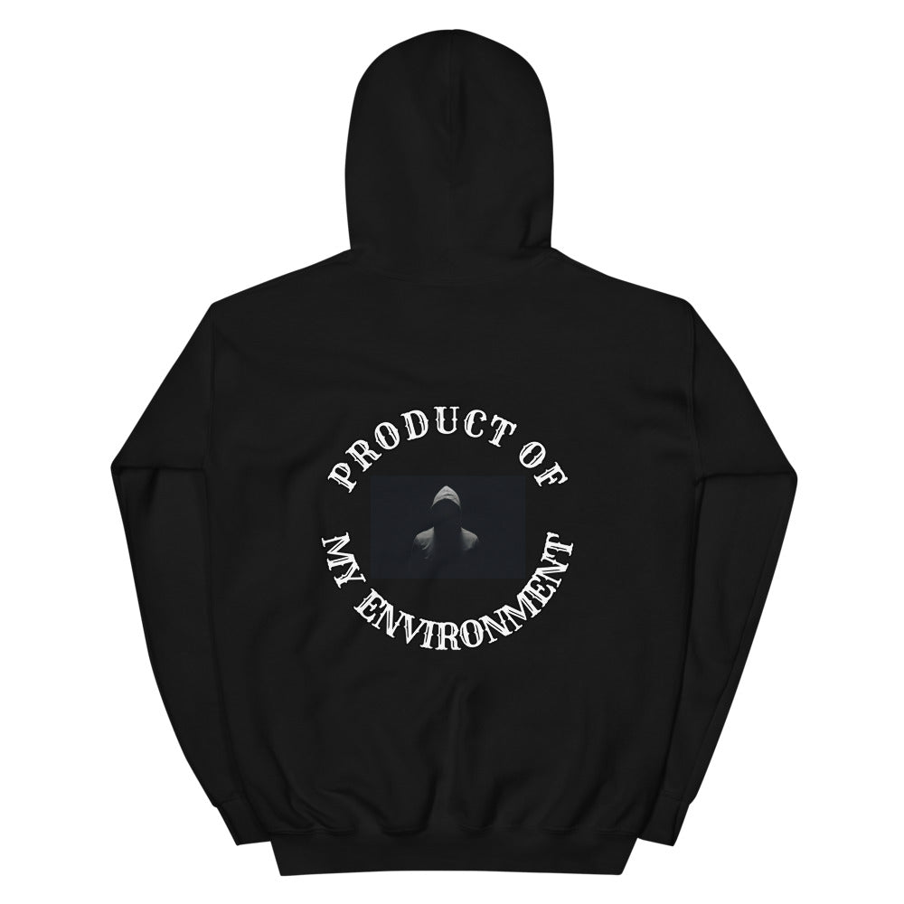 Hoodie /Product Of My Environment