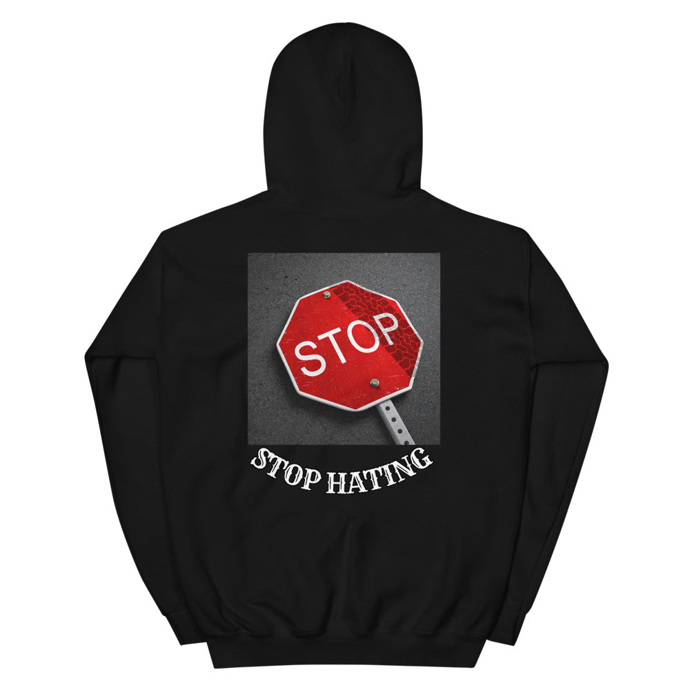 Hoodie /Stop Hating Unisex Hoodie (Back)